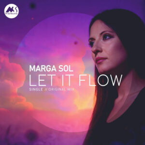 Marga Sol - Let It Flow