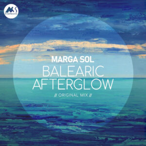 Marga Sol - Balearic Afterglow