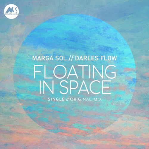 Marga Sol, Darles Flow - Floating in Space